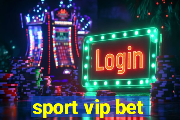 sport vip bet